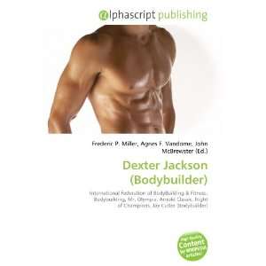  Dexter Jackson (Bodybuilder) (9786134246330) Books