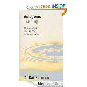 Autogenic Training The Effective Holistic Way to Better Health Kai 