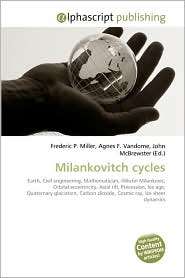 Milankovitch Cycles, (6130273967), Frederic P. Miller, Textbooks 