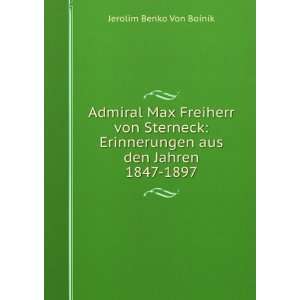  Admiral Max Freiherr von Sterneck Erinnerungen aus den 