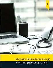 Introducing Public Administration, (0205780504), Jay M. Shafritz 