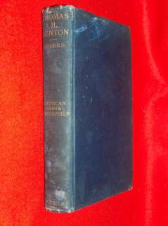 Rare 1st Ed 1905 Thomas H. Benton by Joseph M. Rogers  