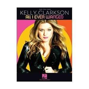  Kelly Clarkson   All I Ever Wanted   Piano/ Vocal/ Guitar 