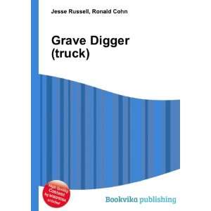  Grave Digger (truck) Ronald Cohn Jesse Russell Books