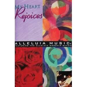  Alleluia Worship Band  My Heart Rejoices (Audio Cassette 