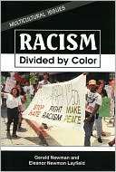 Racism Divided by Color Gerald Newman