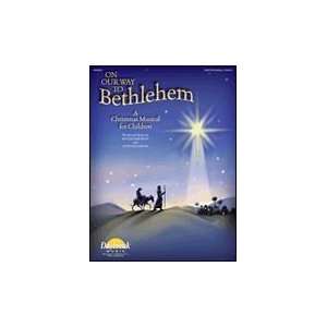  On Our Way To Bethlehem   A Christmas Musical For Children 