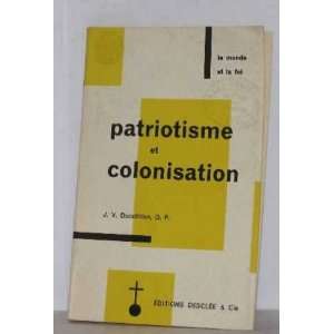  Patriotisme et colonisation Ducatillon J. v. Books