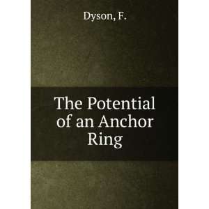  The Potential of an Anchor Ring F. Dyson Books
