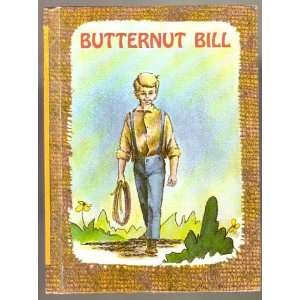  Butternut Bill Edith McCall, Darrell Wiskur Books