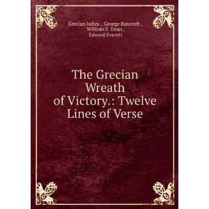   Grecian Wreath of Victory . Edward Everett George Bancroft  Books
