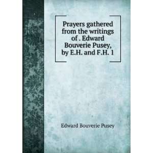   Bouverie Pusey, by E.H. and F.H. 1 Edward Bouverie Pusey Books