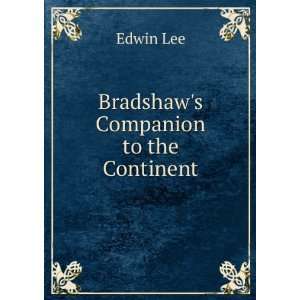  Bradshaws Companion to the Continent Edwin Lee Books