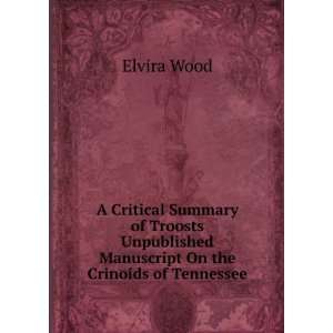   Manuscript On the Crinoids of Tennessee Elvira Wood Books