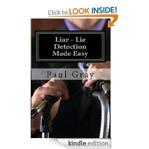 LIAR   Lie Detection Made Easy Paul Gray  Kindle Store