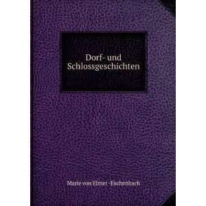  Dorf  und Schlossgeschichten Marie von Ebner  Eschenbach Books