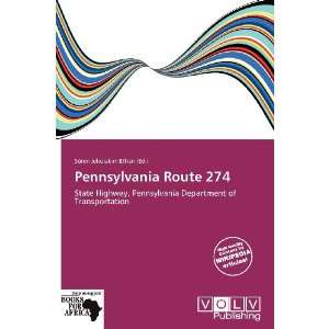   Pennsylvania Route 274 (9786138505082) Sören Jehoiakim Ethan Books
