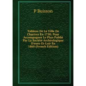   ©ologique Deure Et Loir En 1860 (French Edition) P Buisson Books
