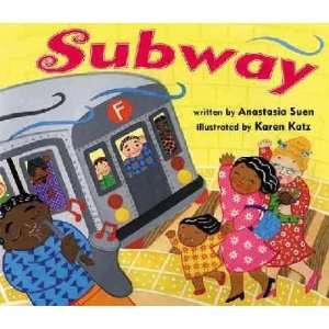  Subway Anastasia/ Katz, Karen (ILT) Suen