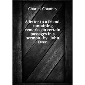   passages in a sermon . by . John Ewer . Charles Chauncy Books