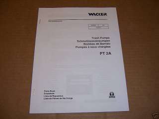 b1335) Wacker Parts Manual PT 2A Trash Pump  