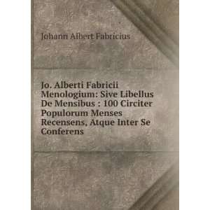   Recensens, Atque Inter Se Conferens Johann Albert Fabricius Books