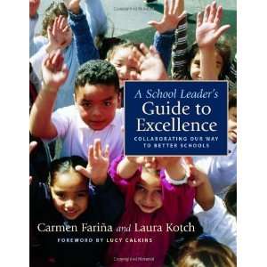   Our Way to Better Schools [Paperback] Carmen Farina Books