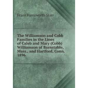   , Mass., and Hartford, Conn. 1896 Frank Farnsworth Starr Books