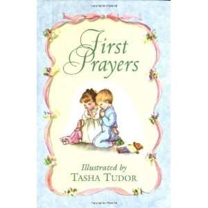    First Prayers (Life Favors(TM)) [Hardcover] Tasha Tudor Books