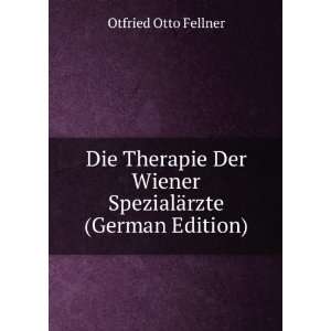   ¤rzte (German Edition) Otfried Otto Fellner  Books