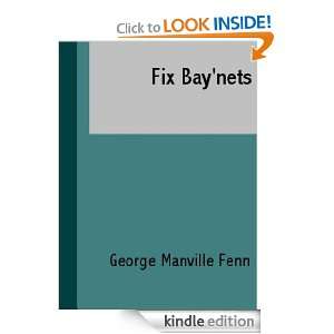 Fix Baynets George Manville Fenn  Kindle Store