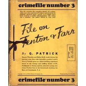    Crimefile number 3 File on Fenton & Farr Q Patrick Books