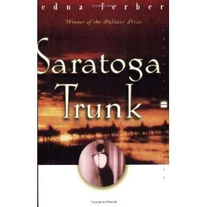    Saratoga Trunk (Perennial Classics) [Paperback] Edna Ferber Books