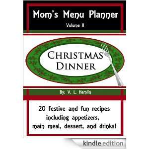 Moms Menu Planner Christmas Dinner V. L. Hamlin  Kindle 