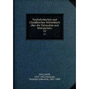   Jacob, 1819 1892,Fleischer, Heinrich Leberecht, 1801 1888 Levy Books