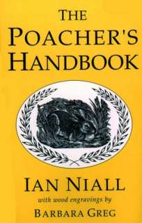    Poachers Handbook by Ian Niall, Merlin Unwin Books  Hardcover