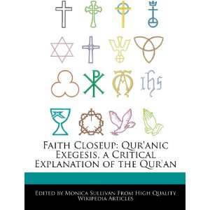  Faith Closeup Quranic Exegesis, a Critical Explanation 