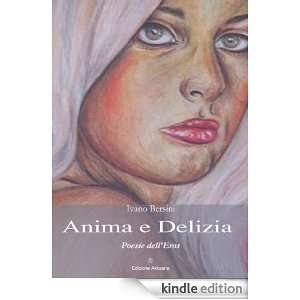 Anima e Delizia (Italian Edition) Ivano Bersini  Kindle 