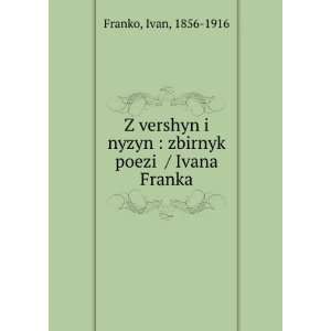   poeziÄ­ / Ivana Franka. Ivan, 1856 1916 Franko  Books