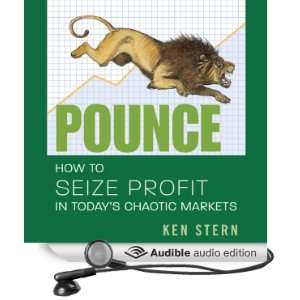  Pounce How to Seize Profit in Todays Chaotic Markets 