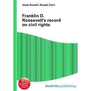  Franklin D. Roosevelts record on civil rights Ronald 