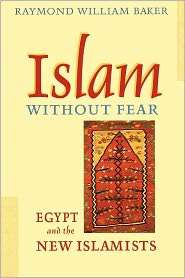 Islam Without Fear, (0674019792), Raymond William Baker, Textbooks 