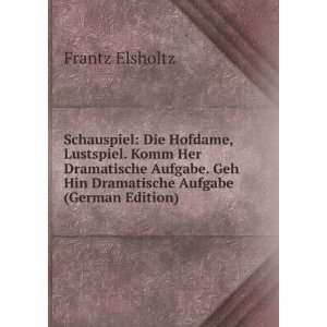   (German Edition) Frantz Elsholtz 9785875747045  Books