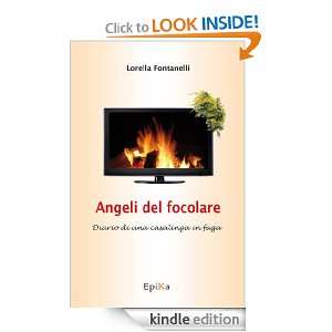 Angeli del Focolare (Italian Edition) LORELLA FONTANELLI  