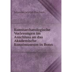  KunstarchÃ¦ologische Vorlesungen im Anschluss an das 