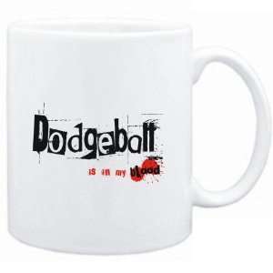  Mug White  Dodgeball IS IN MY BLOOD  Sports Sports 