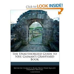 The Unauthorized Guide to Neil Gaimans Graveyard Book Charlotte 