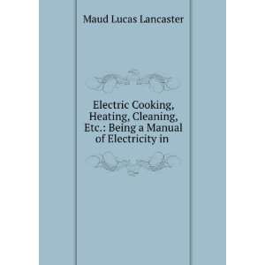   , and cleaning  a manual of electricity in the service of the home