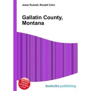  Gallatin County, Montana Ronald Cohn Jesse Russell Books