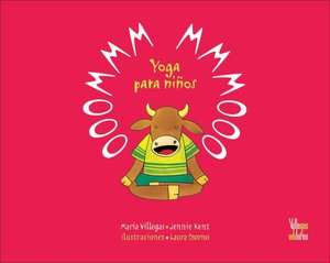   Ooommm Mmmooo Yoga para Ninos by Maria Villegas 